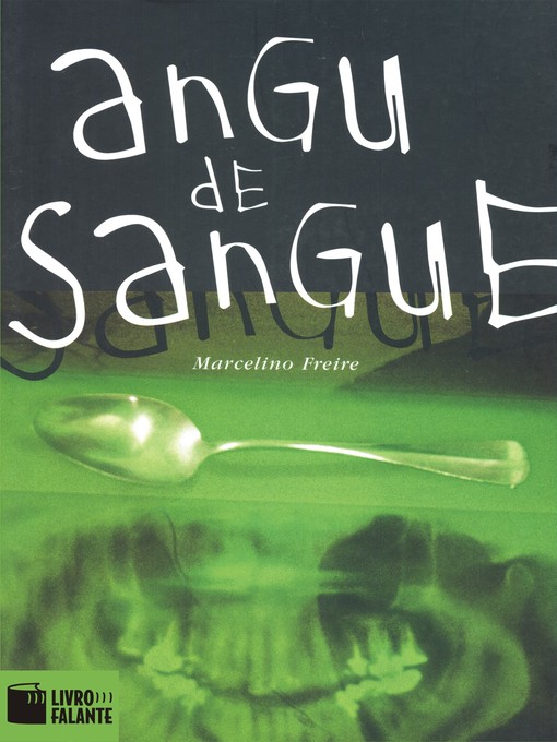 Title details for Angu de Sangue by Marcelino Freire - Available